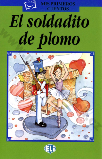 El soldat de plomo - zjednodušené čítanie v španielčine pre deti - A1