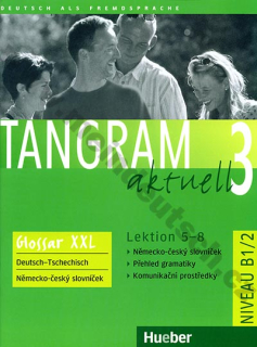 Tangram aktuell 3 (lekcie 5-8) Glossar XXL - CZ slovníček