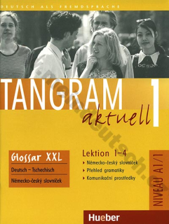 Tangram aktuell 1 (lekcie 1-4) Glossar XXL - CZ slovníček