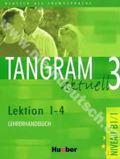 Tangram aktuell 3 (lekcie 1-4) - metodická príručka (učiteľská kniha)