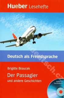 Der Passagier und andere Geschichten - nemecké čítanie v origináli s CD (B1)