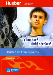 Timo darf nicht sterben! - zjednodušené čítanie v nemčine A2