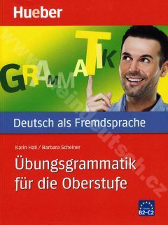 Übungsgrammatik für die Oberstufe - cvičebnica nemeckej gramatiky