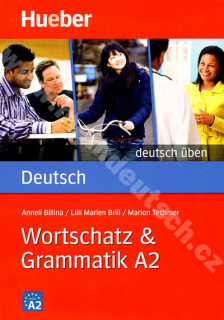 Wortschatz + Grammatik A2, rad Deutsch üben - cvičebnica nemčiny