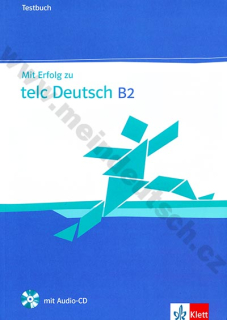 Mit Erfolg zu telc Deutsch B2 - testy k nemeckému certifikátu vr. audio-CD