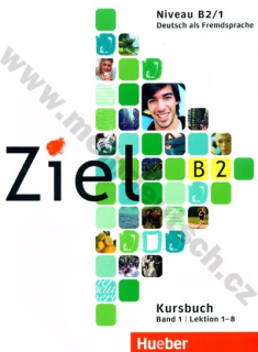 Ziel B2/1 – 1. poldiel učebnice nemčiny B2 (lekcie 1-8)