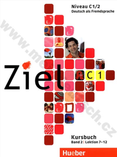 Ziel C1/2 – 2. poldiel učebnice nemčiny C1 (lekcie 7-12)