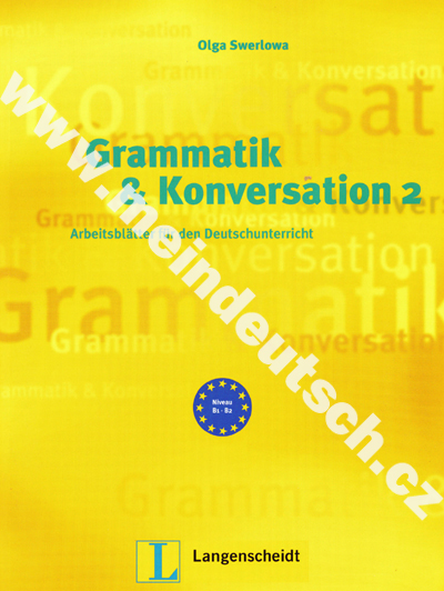 Grammatik und Konversation 2 - nemecké pracovné listy gramatiky a konverzácie