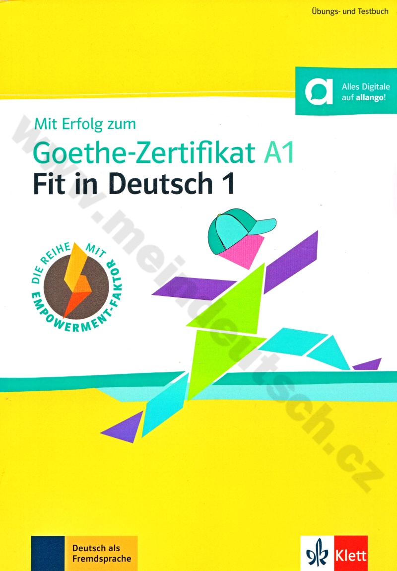 Mit Erfolg zum Goethe-Zertifikat A1 - Fit in Deutsch 1 - cvičebnica a testy