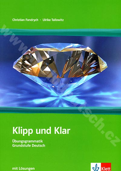 Klipp und Klar - cvičebnica nemeckej gramatiky s riešením