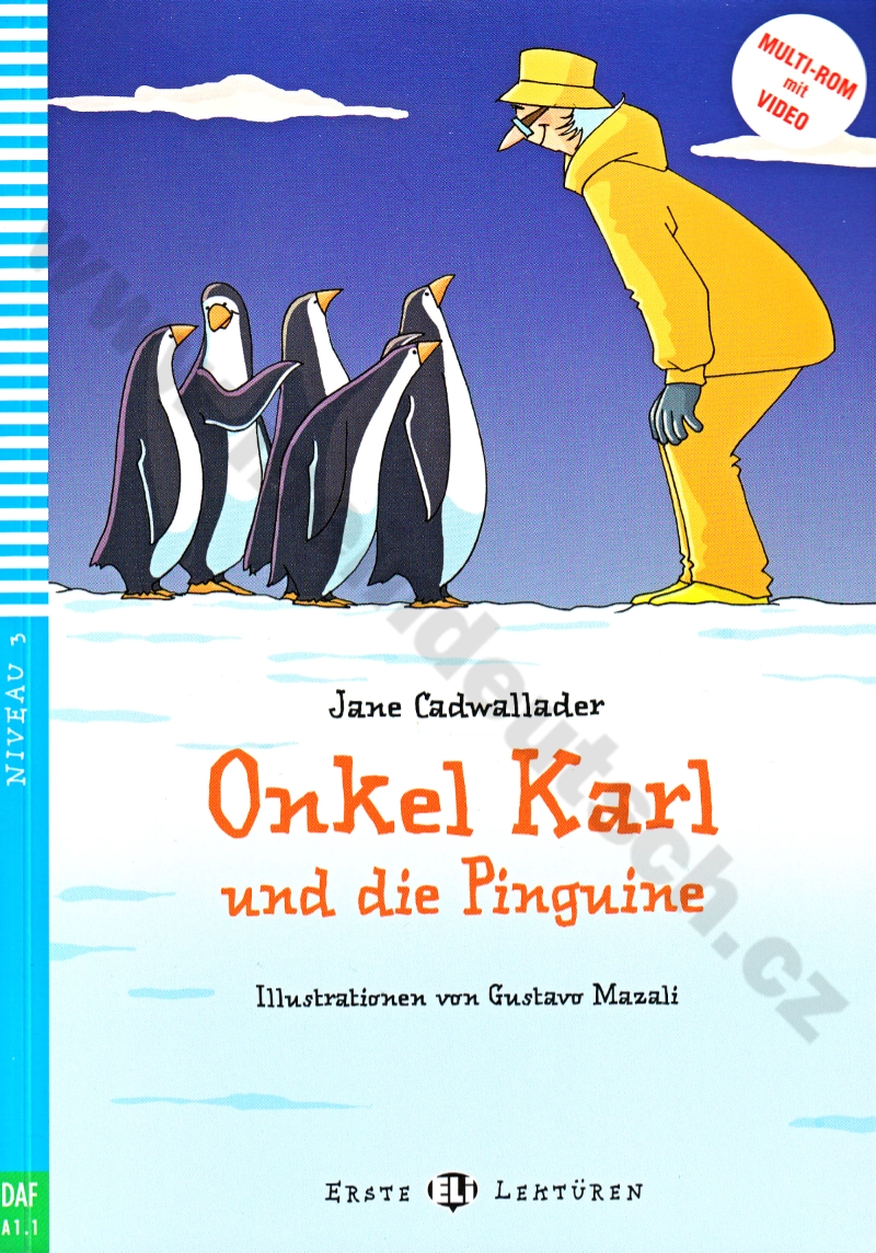 Onkel Karl und die Pinguine  - čítanie v nemčině s počúvaním (Jana Cadwallader)