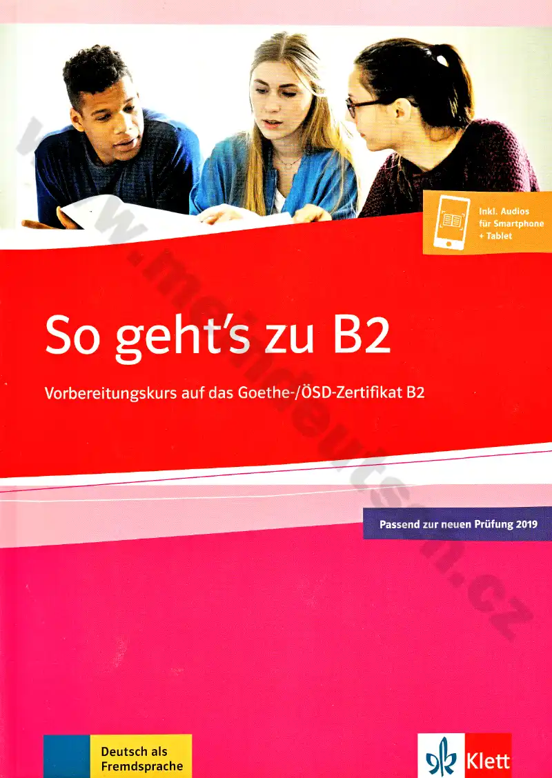 So geht’s zu B2 Vorbereitungskurs auf das Goethe-/ÖSD-Zertifikat B2 - Übungsbuch
