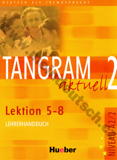 Tangram aktuell 2 (lekcie 5-8) - metodická príručka (učiteľská kniha)