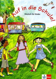 Auf in die Schule! - učebnica nemčiny s pesničkami pre deti