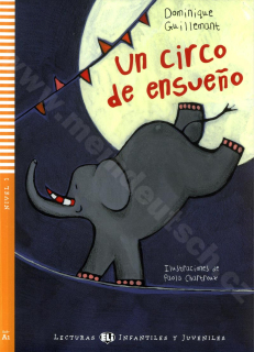 Un circo de ensueño - veľmi zjednodušené čítanie v španielčine A1- vr. CD